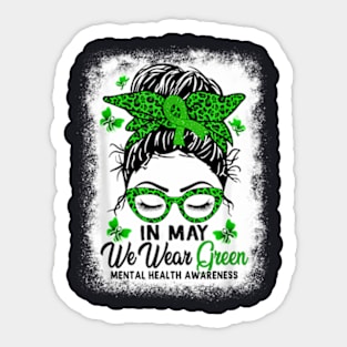 Green Messy Bun In May We Wear Green Mental Health Awareness Sticker